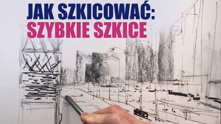 Jak szkicować - szybkie szkice